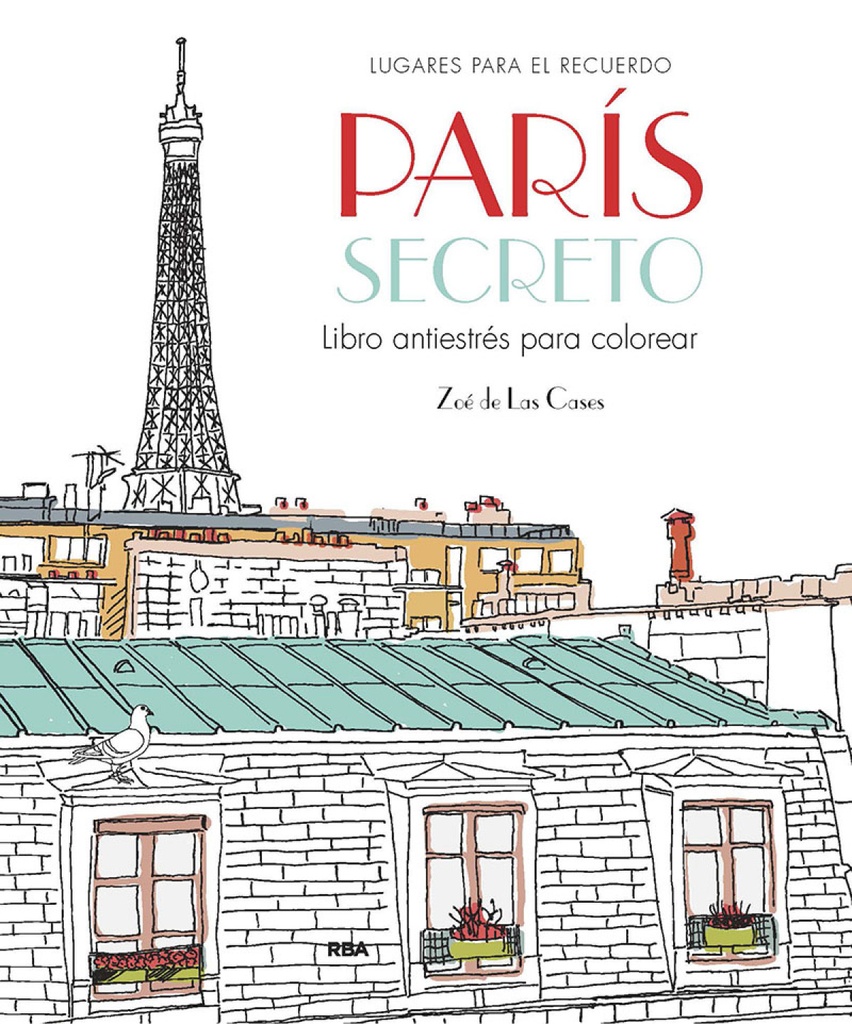 París secreto. Libro antiestrés para colorear