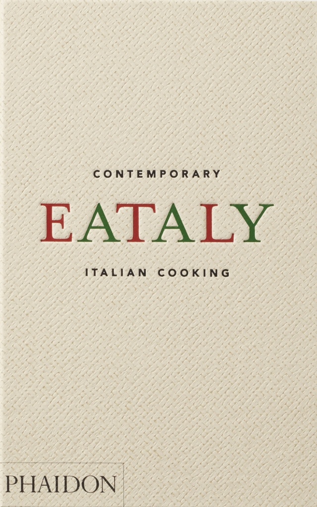 Eataly : Contemporary Italian Cooking