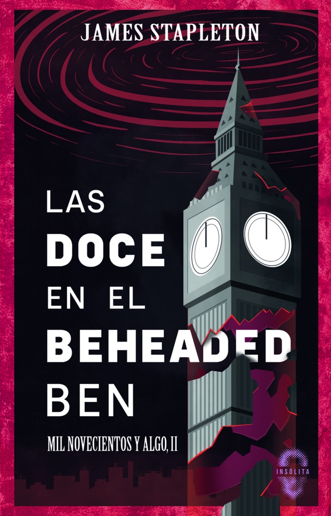 Las doce en el Beheaded Ben