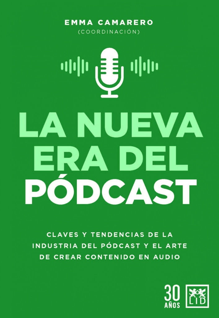 NUEVA ERA DEL PÓDCAST, LA