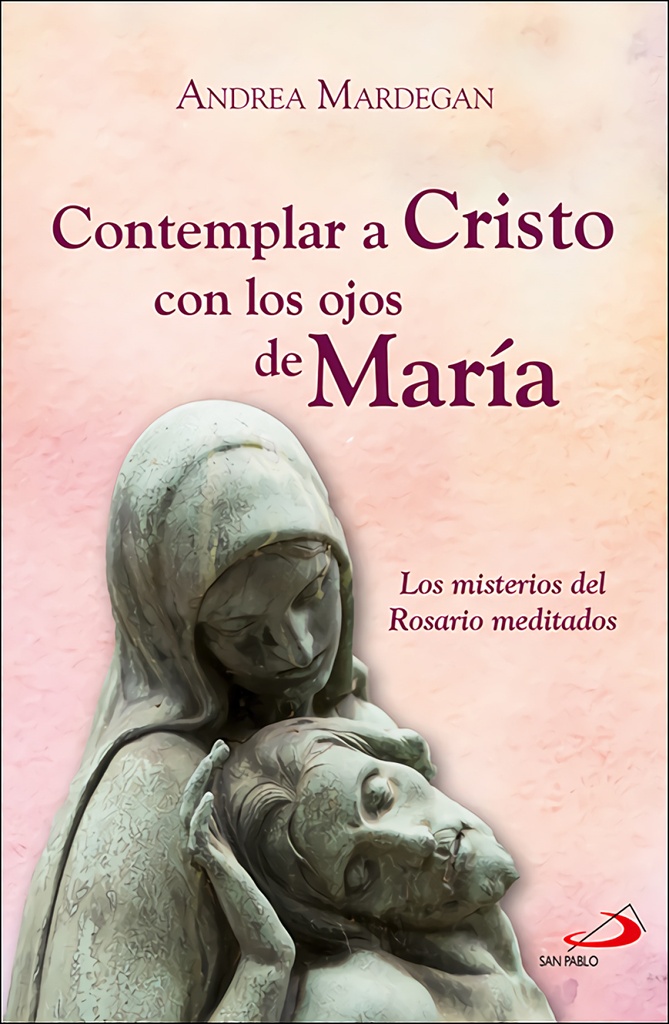 Contemplar a Cristo con los ojos de María