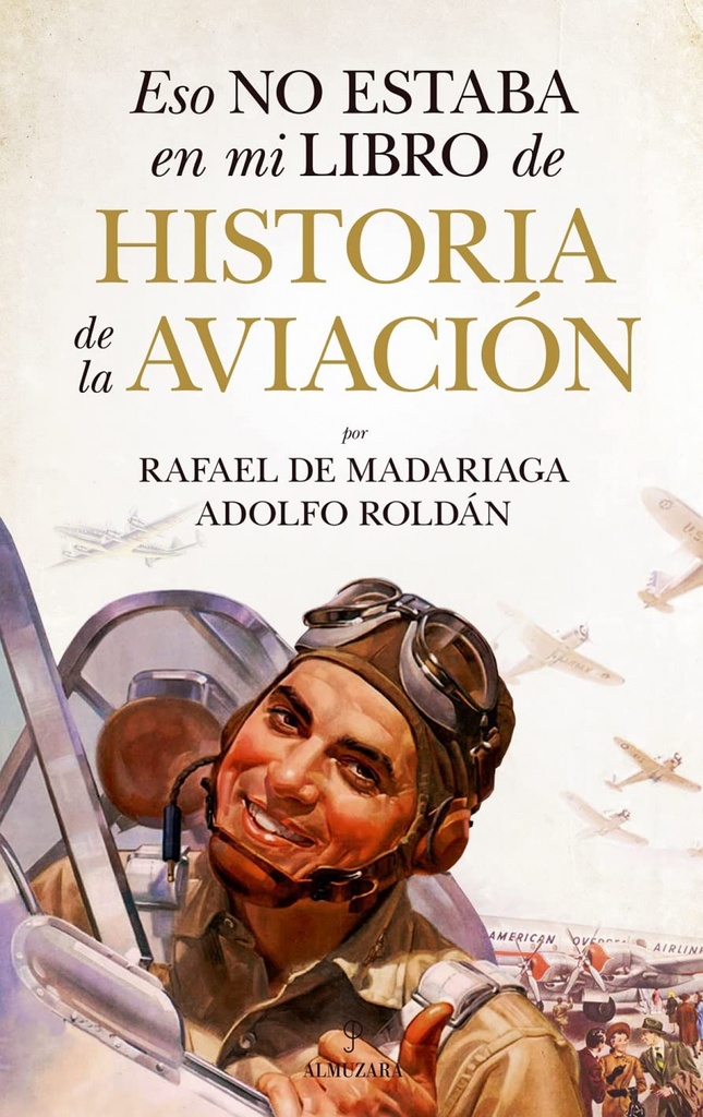 ESO NO ESTABA...HIST. DE LA AVIACIÓN