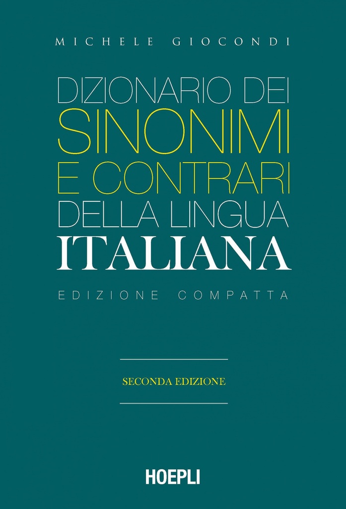 DIZIONARIO DEI SINONIMI E CONTRARI DELLA LINGUA ITALIANA