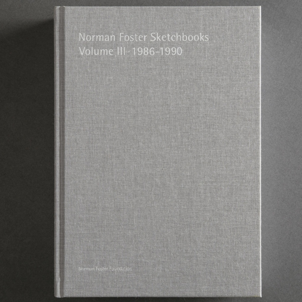 Norman Foster Sketchbooks Volume III, 1986-1990