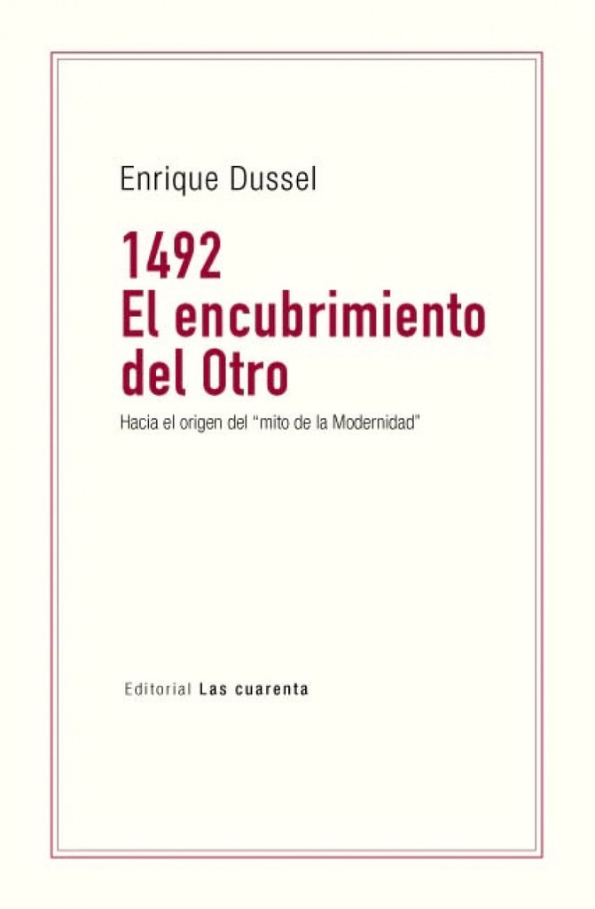 1492. EL ENCUBRIMIENTO DEL OTRO