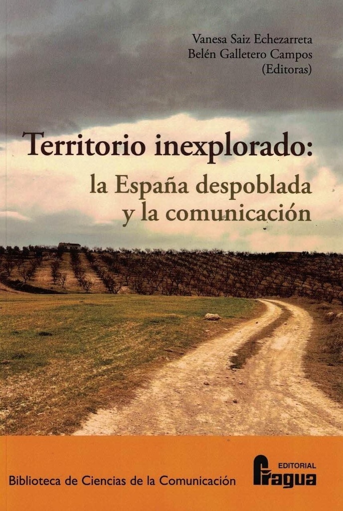 Territorio inexplorado: la España despoblada y la comunicación