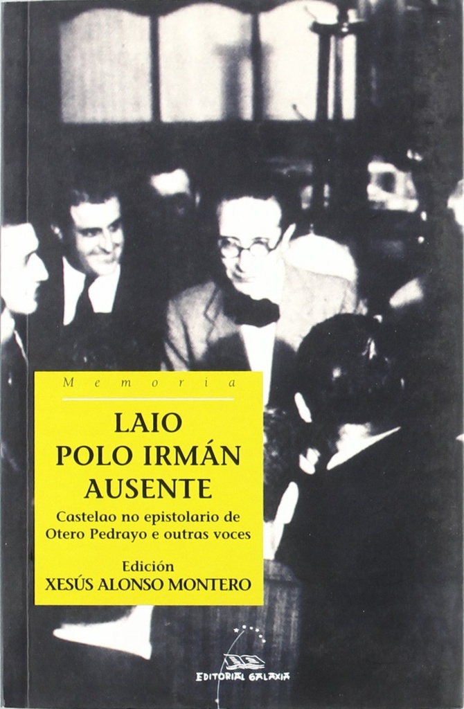 Laio polo irmán ausente. Castelao no epistolario de Otero Pedrayo e outras voces