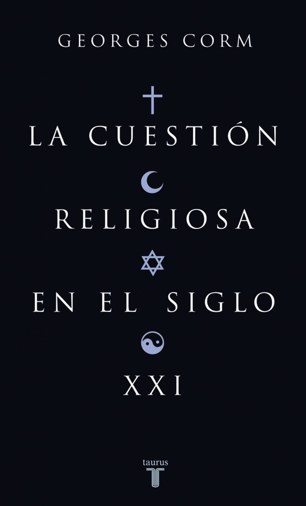 La cuestion religiosa en el siglo xxi