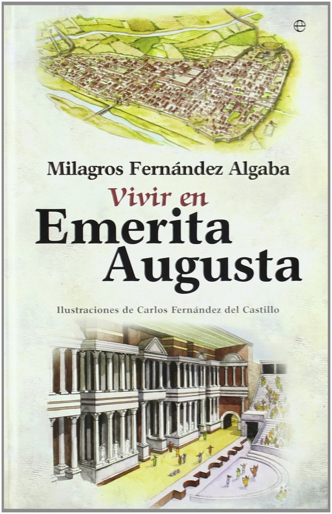 Vivir en Emérita Augusta