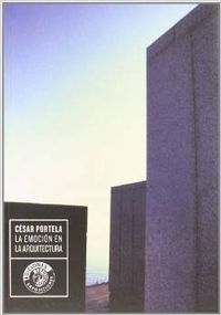 César Portela. La emoción en la arquitectura