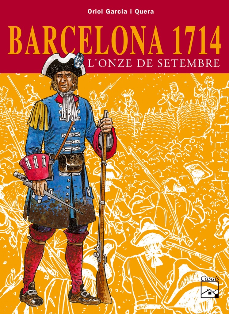 Barcelona 1714 - L´onze de setembre