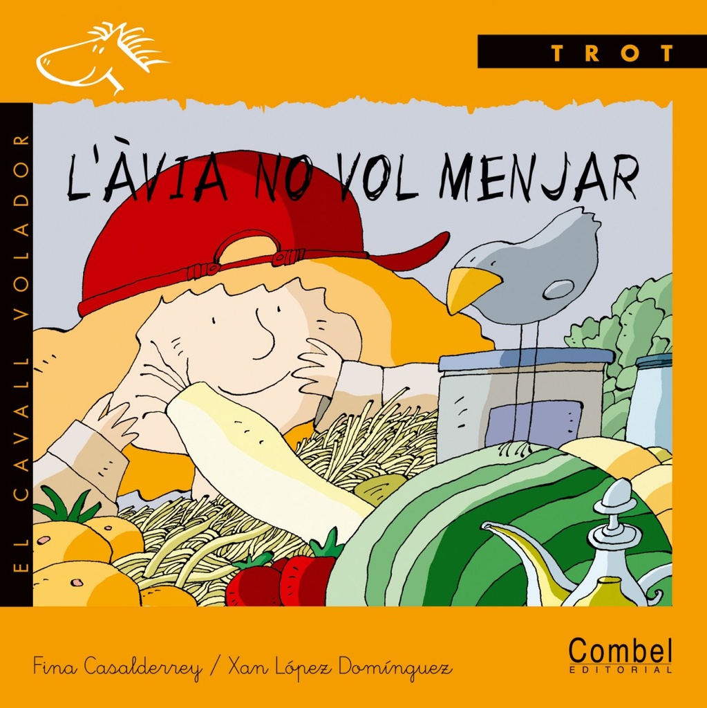 L´àvia no vol menjar
