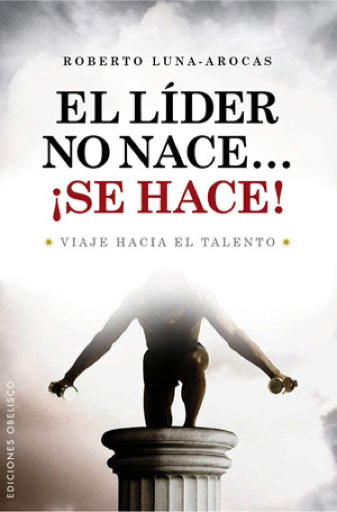 Líder no nace...¡se hace!