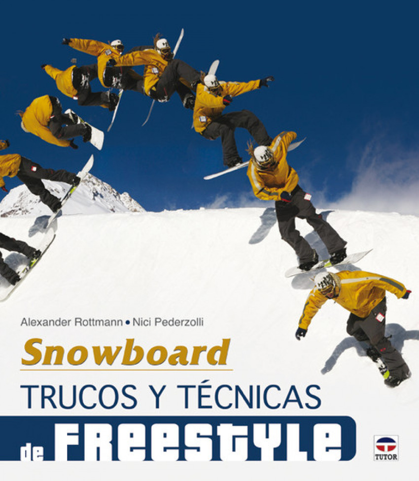 Snowboard. trucos y tecnicas de freestyle