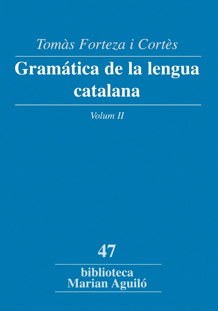 Gramática de la lengua catalana, Vol. II