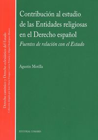 CONTRIBUCION AL ESTUDIO DE LAS ENTIDADES RELIGIOSAS EN EL DERECHO