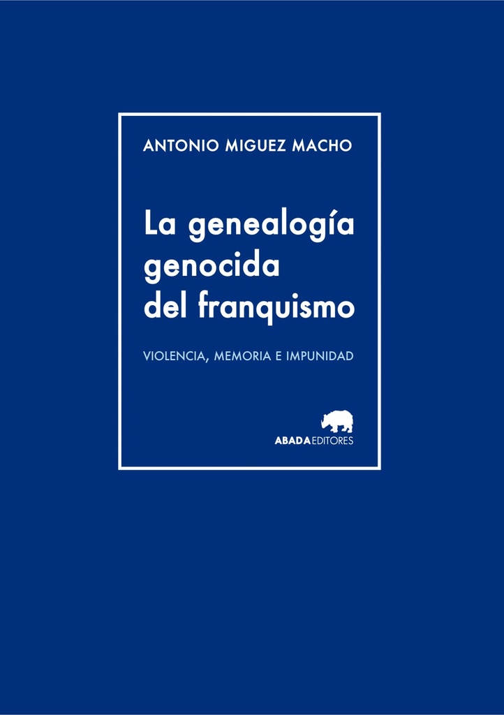 La genealogia genocida del franquismo