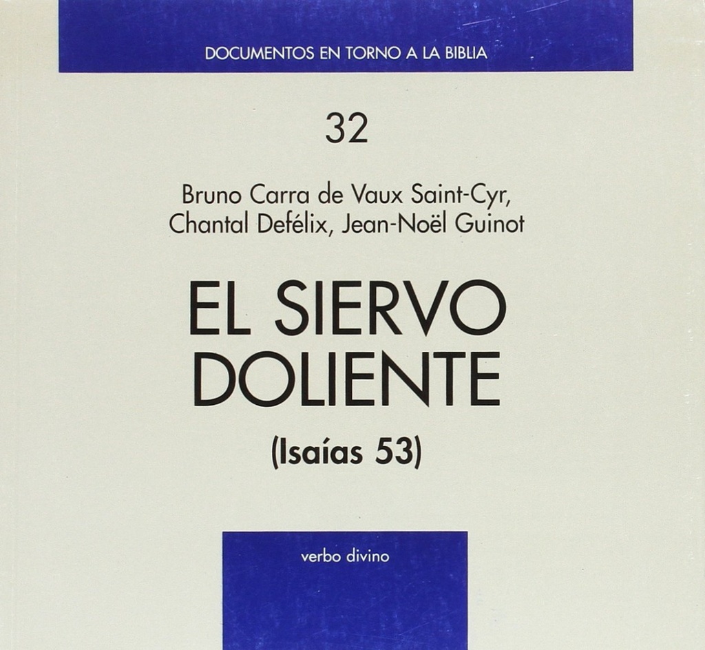 Siervo Doliente .(Documentos en torno a Biblia)