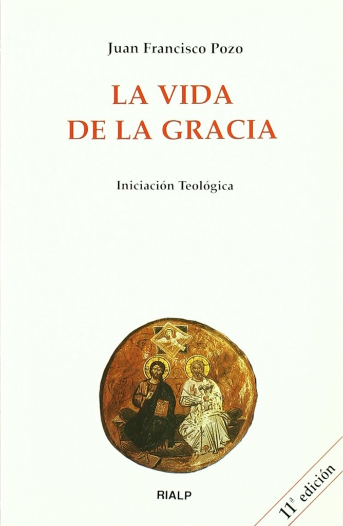 La vida de la Gracia