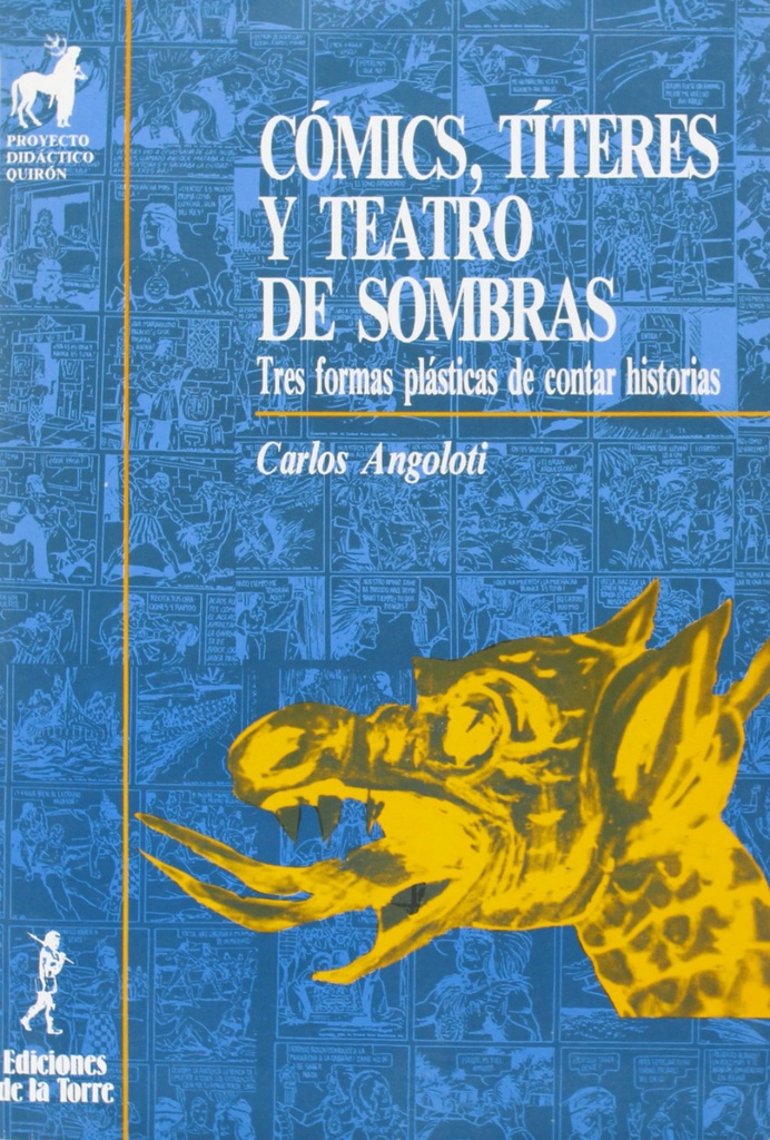 Comics, Titeres Y Teatro De Sombras.Tres Formas Plast