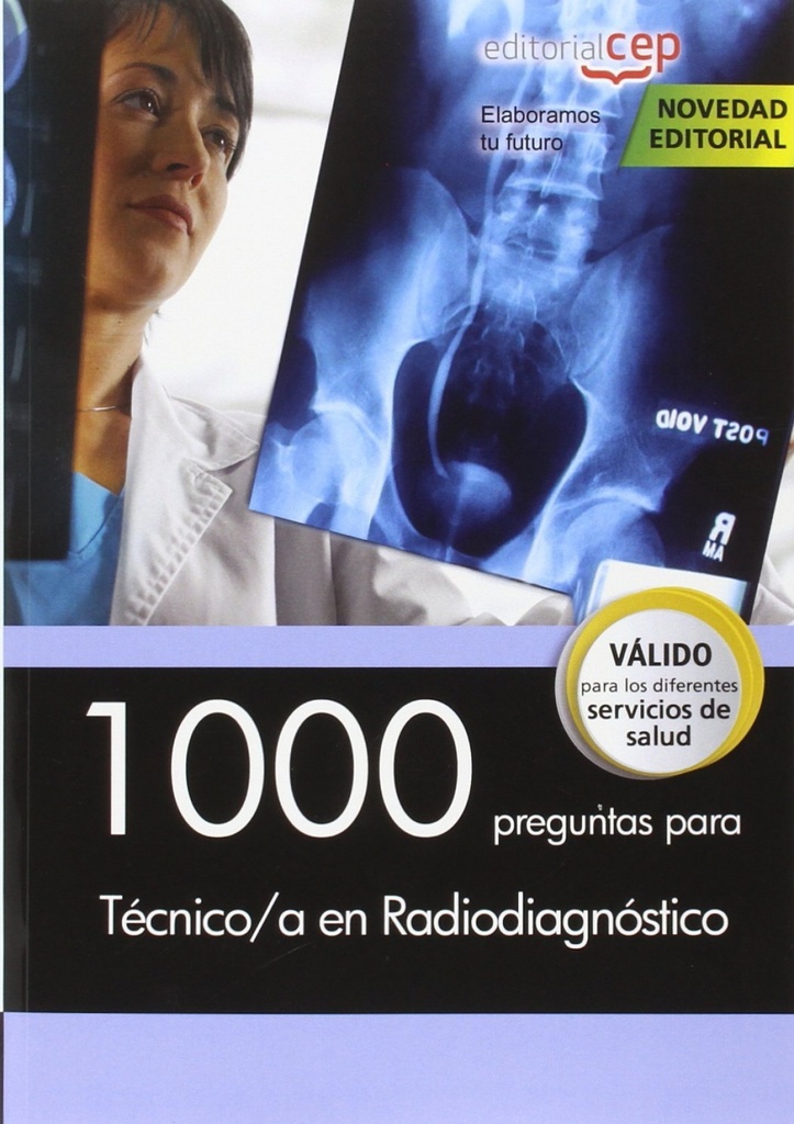 1000 preguntas para técnico/a en radiodiagnóstico