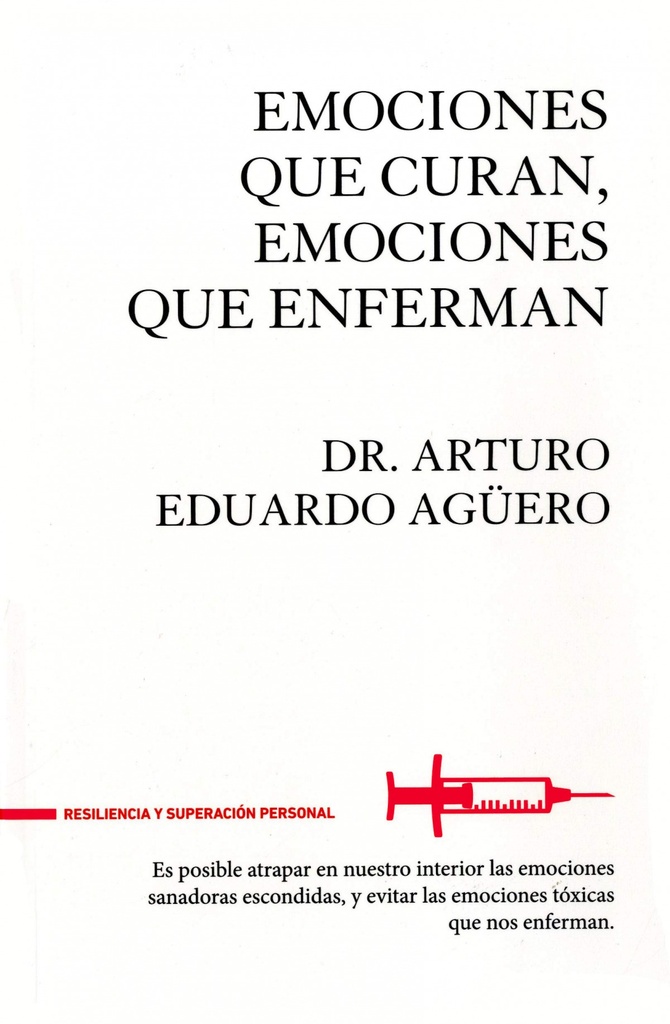 Emociones que curan, emociones que enferman