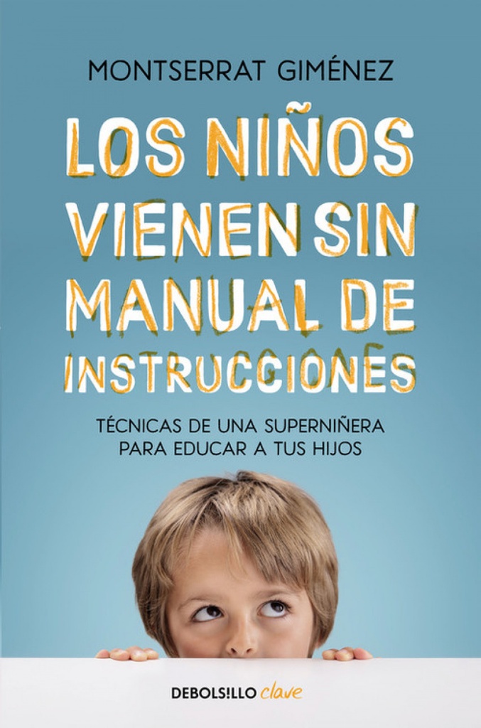 LOS NIÑOS VIENEN SIN MANUAL DE INSTRUCCIONES