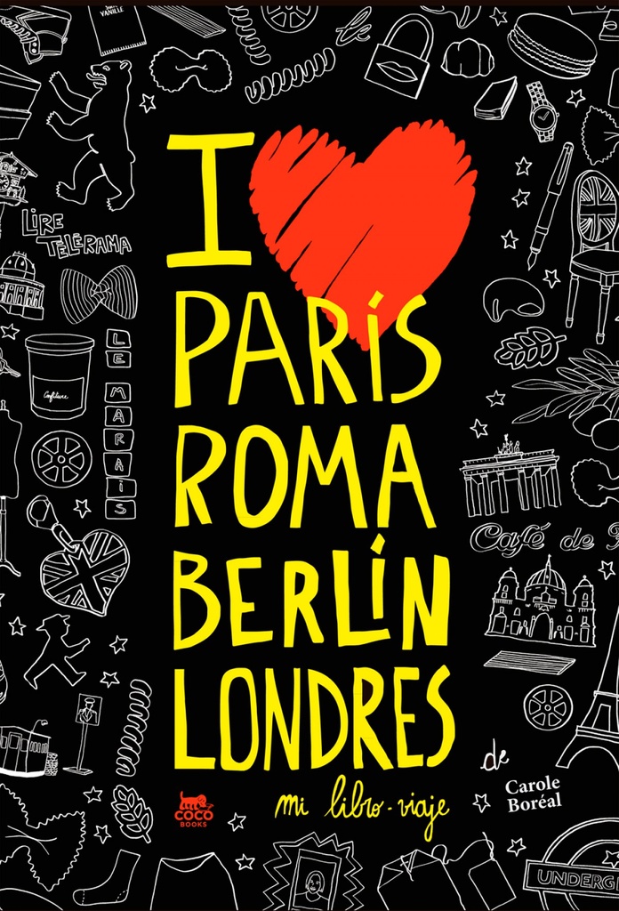 I love paris, roma, berlín, londres