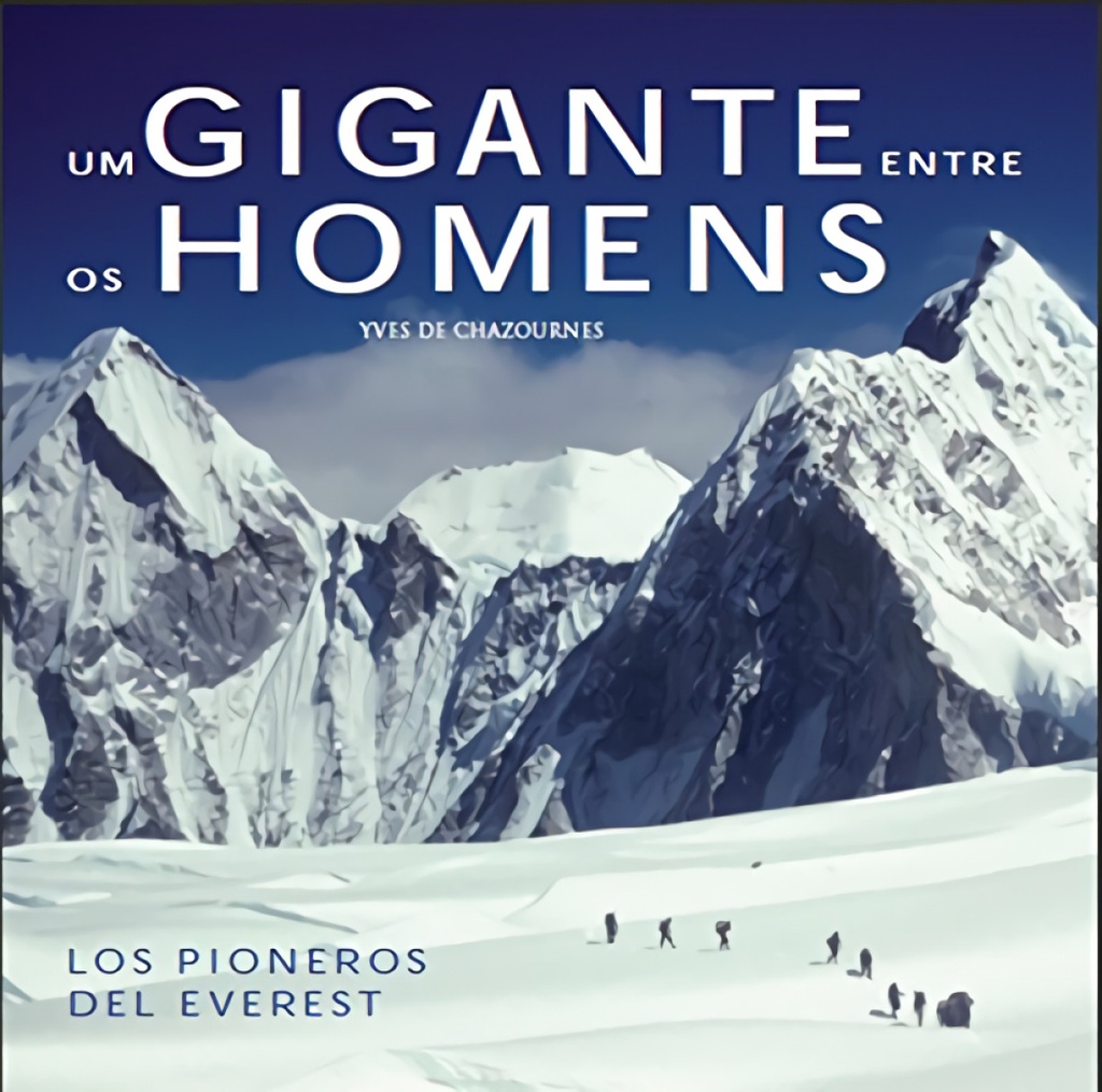 Um gigante entre os homens-los pioneros del everest