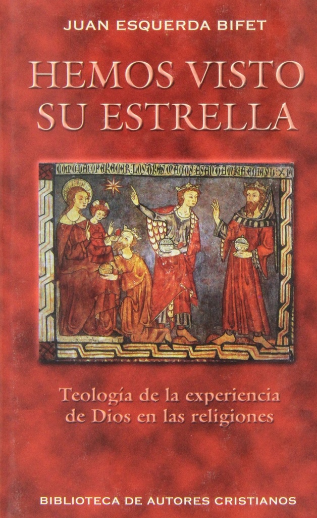 Hemos visto su estrella.Teología de la experiencia de Dios en las religiones