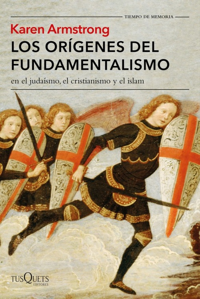 LOS ORIGENES DEL FUNDAMENTALISMO EN EL JUDAISMO, EL CRISTIANISMO Y EL ISLAM