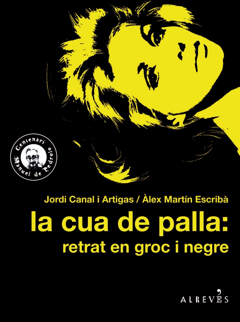 LA CUA DE PALLA: RETRAT EN GROC I NEGRE