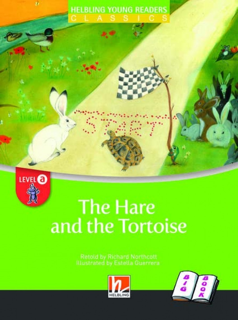 THE HARE &amp;THE TORTOISE BIGO BOOK LEVEL A