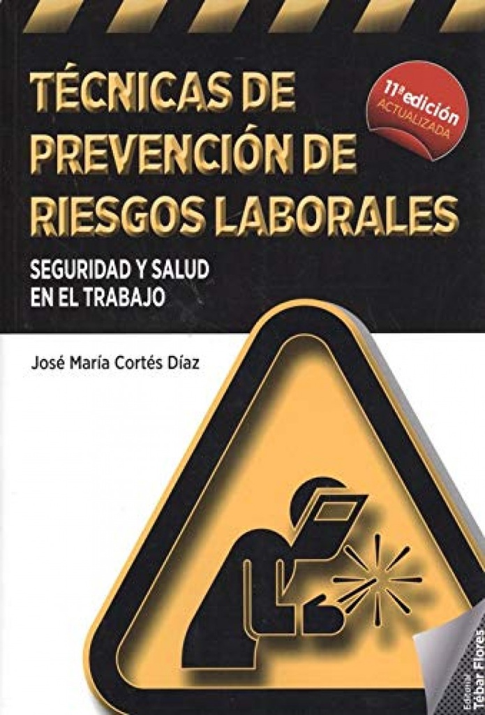 TÉCNICAS DE PREVENCIÓN DE RIESGOS LABORALES