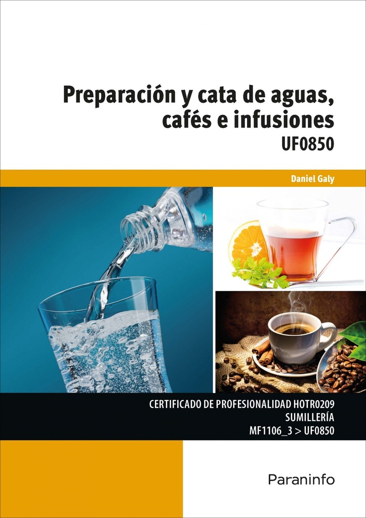 PREPARACIÓN Y CATA DE AGUAS, CAFÉS E INFUSIONES (UF0850)