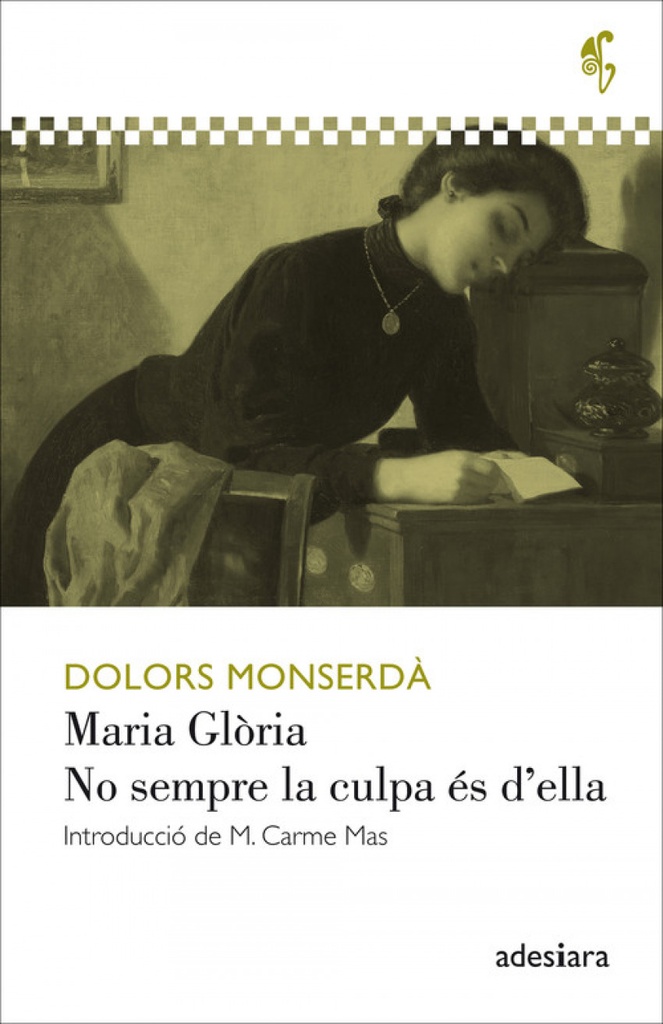 MARIA GLÒRIA / NO SEMPRE LA CULPA ÉS D´ELLA