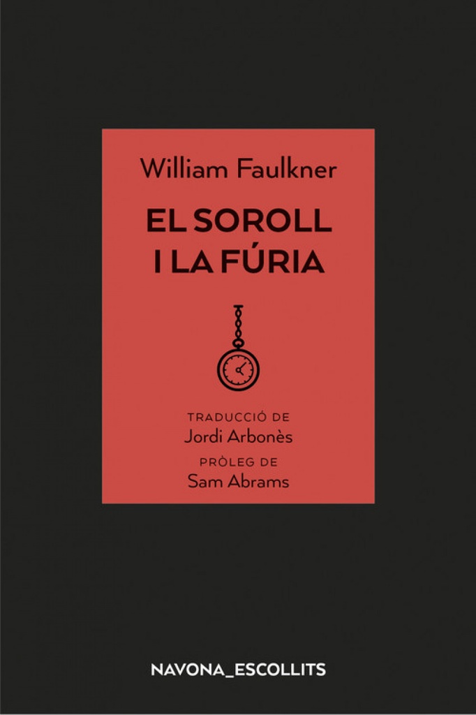 EL SOROLL I LA FÚRIA