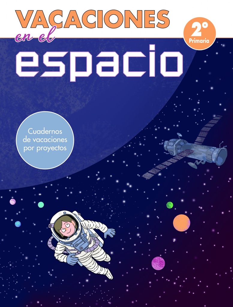 VACACIONES EN EL ESPACIO 2º PRIMARIA