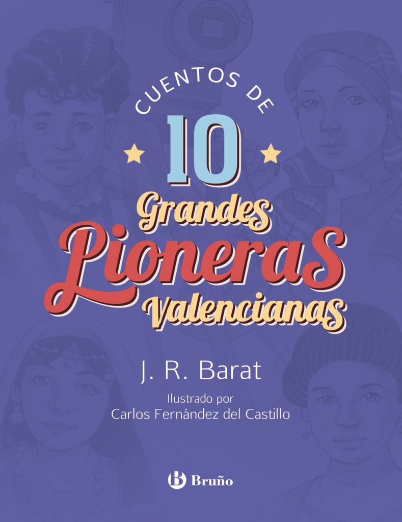 CUENTOS DE 10 GRANDES PIONERAS VALENCIANAS