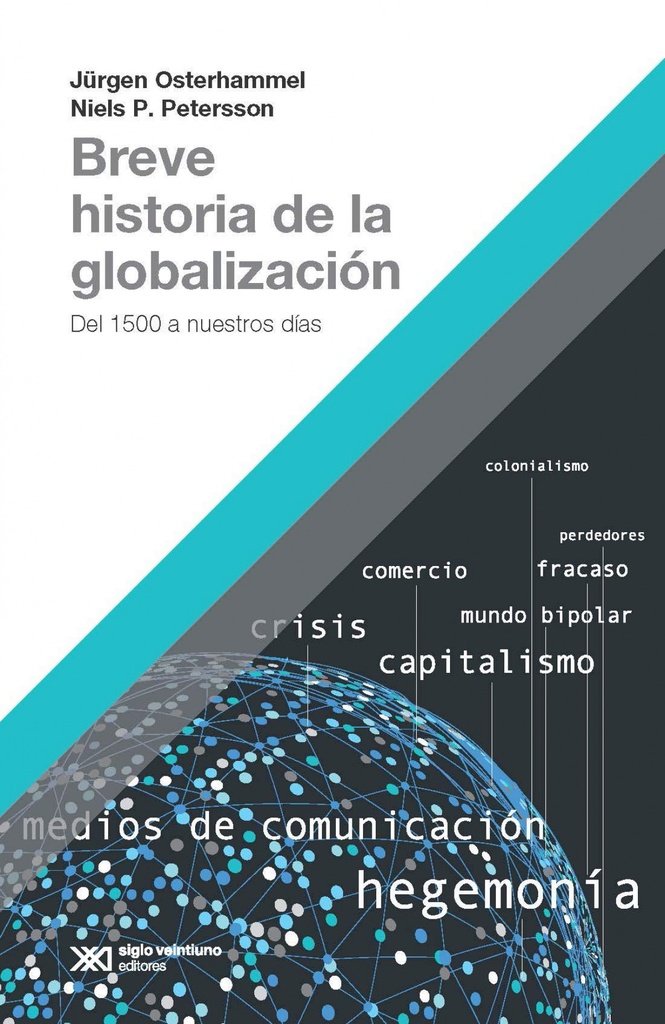 BREVE HISTORIA DE LA GLOBALIZACIóN