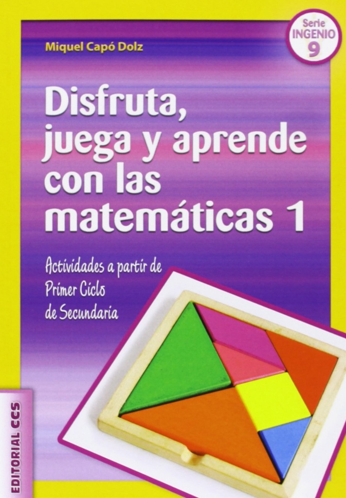 Disfruta, juega y aprende con las matemáticas 1