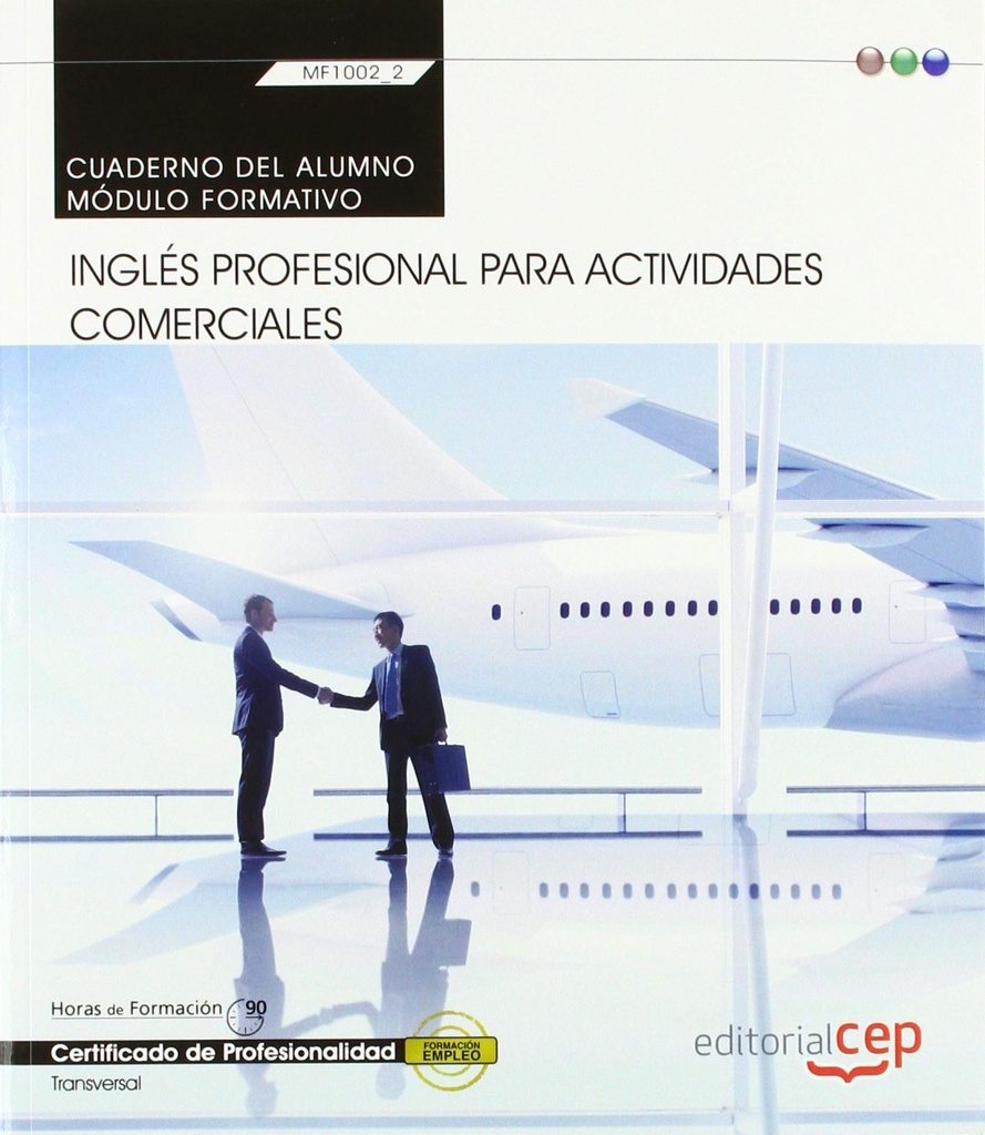 Cuaderno del Inglés profesional para Actividades comerciales (MF1002_2: Transversal). Certificados de profesionalidad