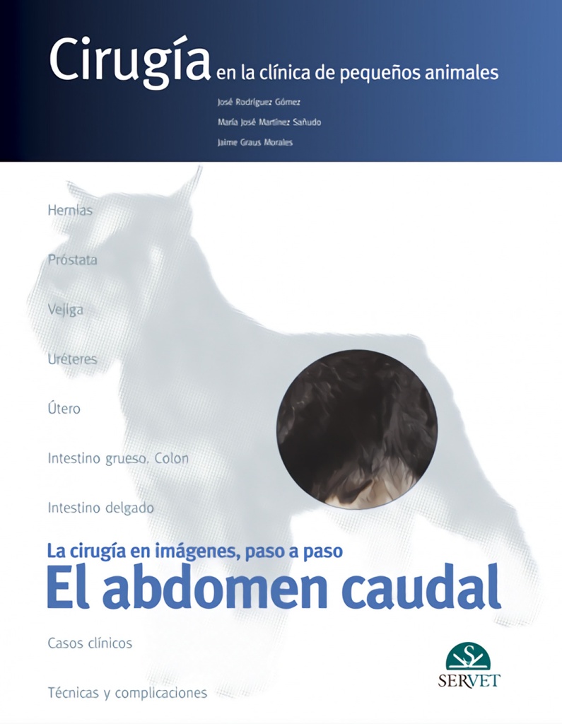 El abdomen caudal. Cirugía en la clínica de pequeños animales