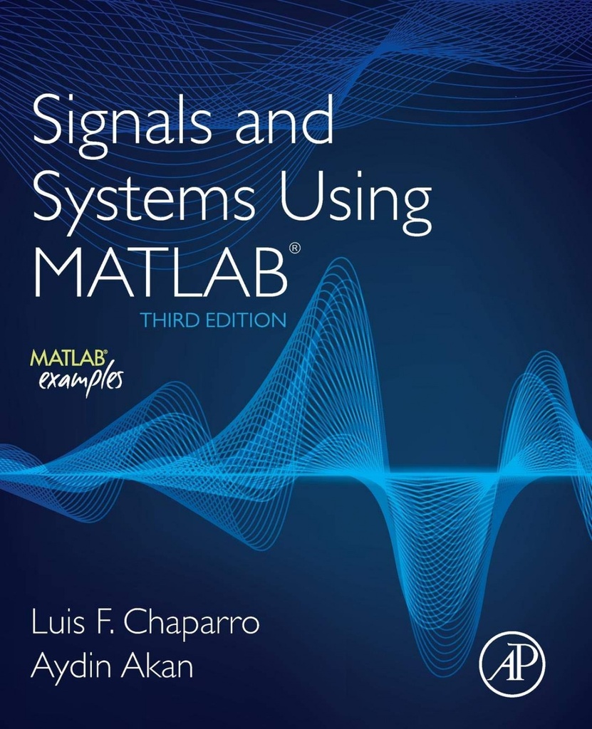 Signals and systems using matlab, 3rd edition