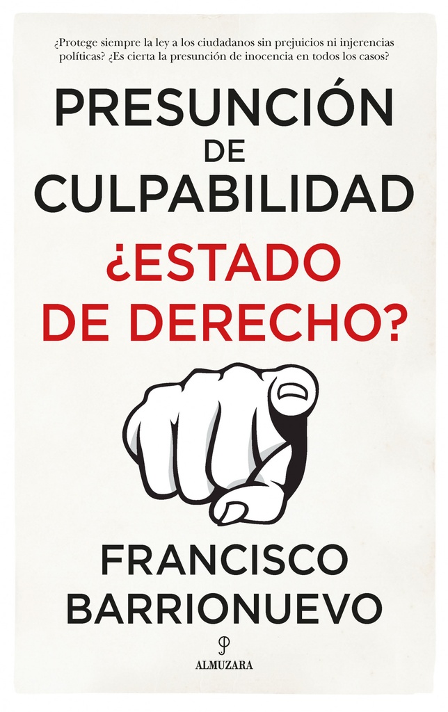 Presunción de culpabilidad. ¿Estado de derecho?