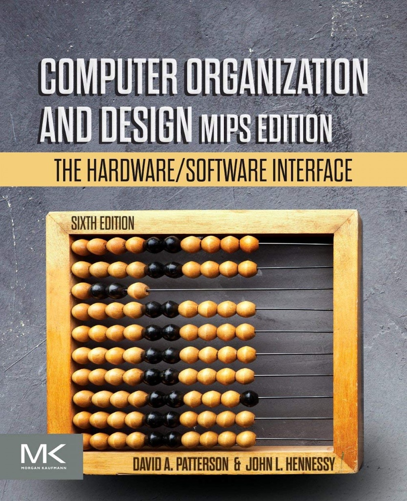 COMPUTER ORGANIZATION AND DESIGN MIPS EDITION