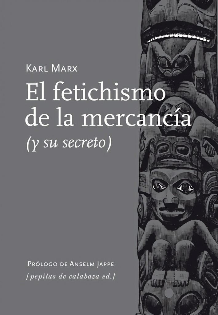 El fetichismo de la mercancía