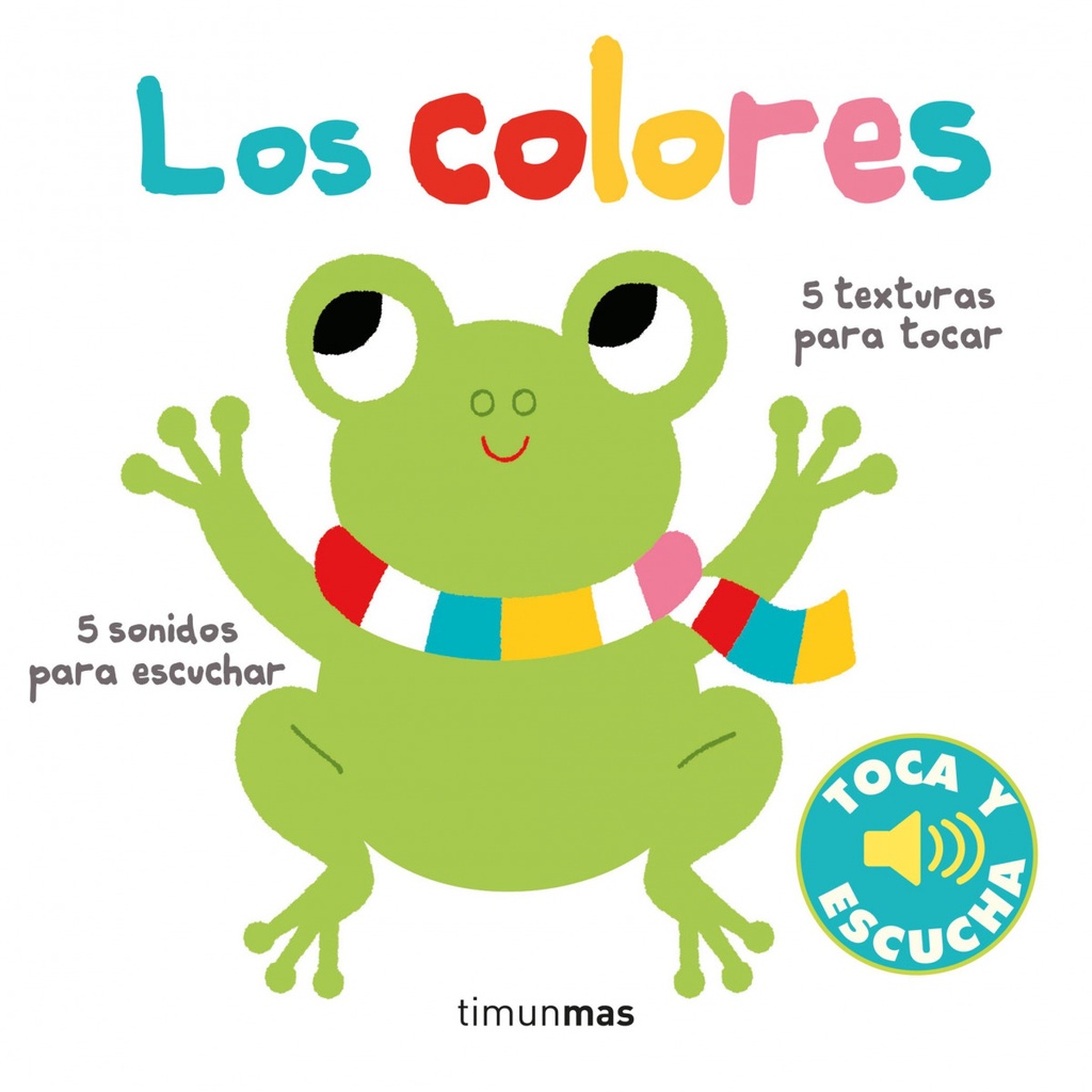 Los colores. Toca y escucha