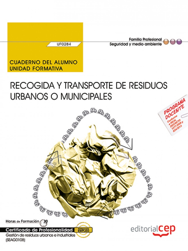 Cuaderno del alumno. Recogida y transporte de residuos urbanos o municipales (UF