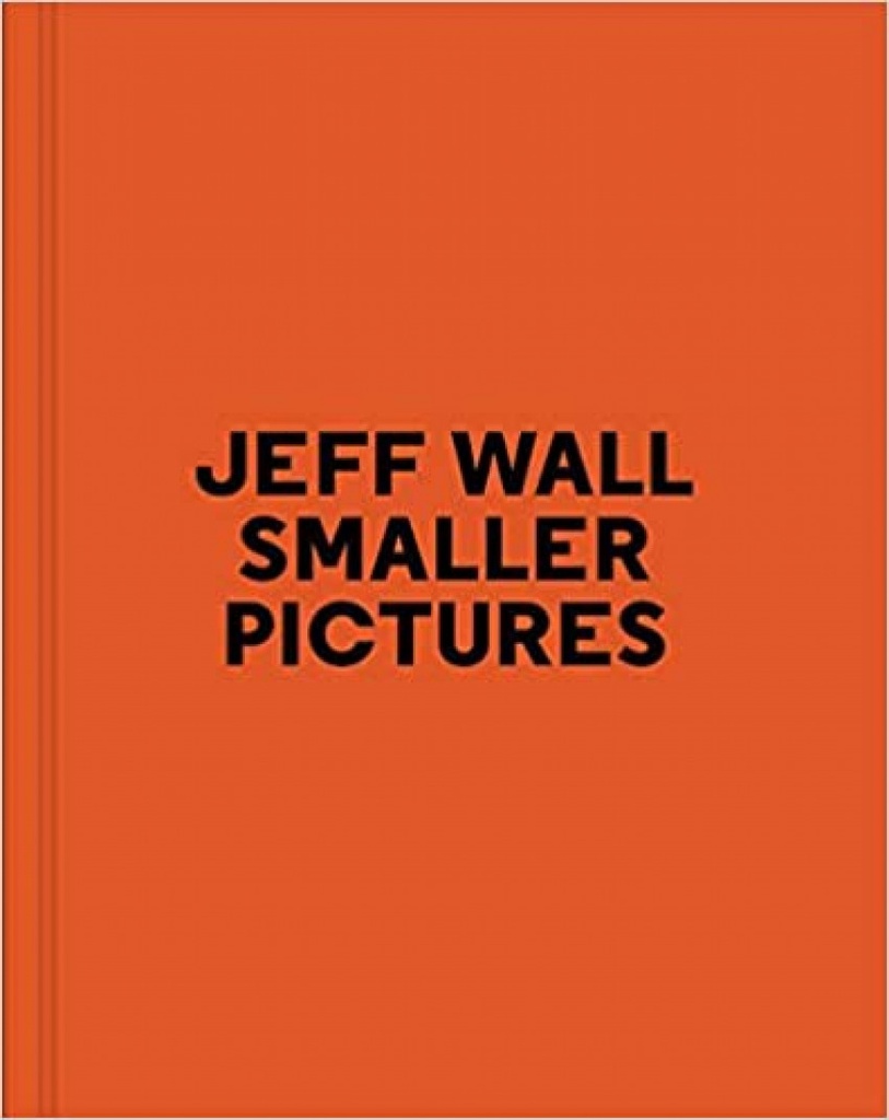 JEFF WALL SMALLER PICTURES